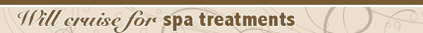 Will Cruise for spa treatments
